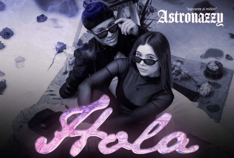 Astronazzy lanza �HOLA�, su nueva propuesta dentro del dancehall