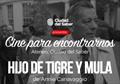 No te pierdas la �ltima funci�n de Cine para Encontrarnos: Hijo de Tigre y Mula