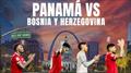 Panam� disputar� su �ltimo amistoso mundialista frente a Bosnia y Herzegovina en St Louis
